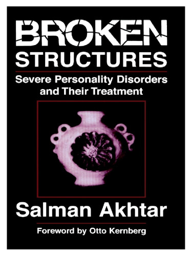 Broken structures. Severe personality disorders and their treatment