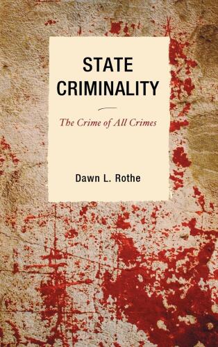 State Criminality : The Crime of All Crimes