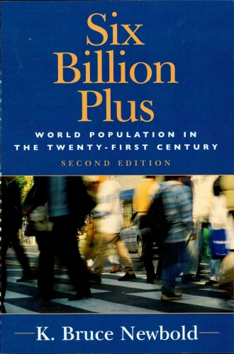 Six Billion Plus : World Population in the Twenty-first Century