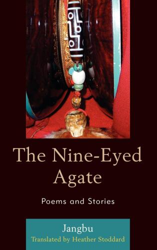 The Nine-Eyed Agate : Poems and Stories