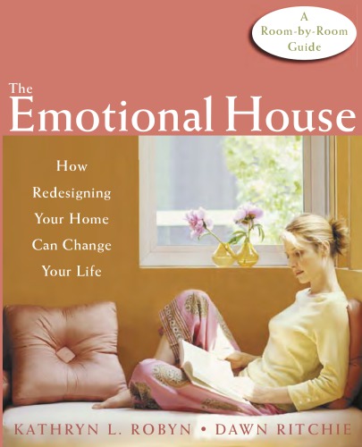 The emotional house: how redesigning your home can change your life