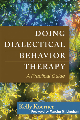 Doing Dialectical Behavior Therapy: A Practical Guide