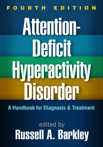 Attention-Deficit Hyperactivity Disorder: A Handbook for Diagnosis and Treatment
