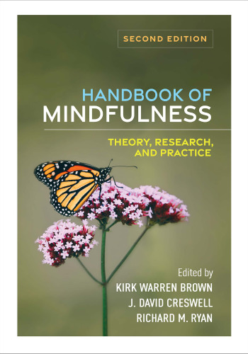 Handbook of Mindfulness, Second Edition Theory, Research, and Practice