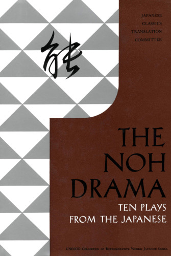 The Noh drama: ten plays from the Japanese
