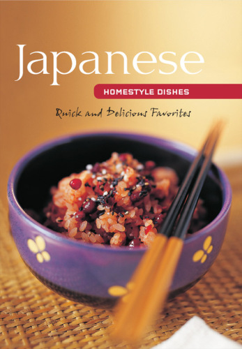 Japanese homestyle dishes : quick and delicious favorites