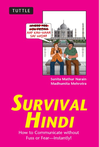 Survival Hindi: How to Communicate without Fuss or Fear - Instantly!