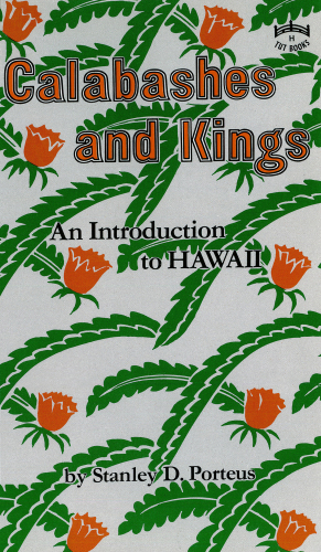 Calabashes and kings: an introduction to Hawaii