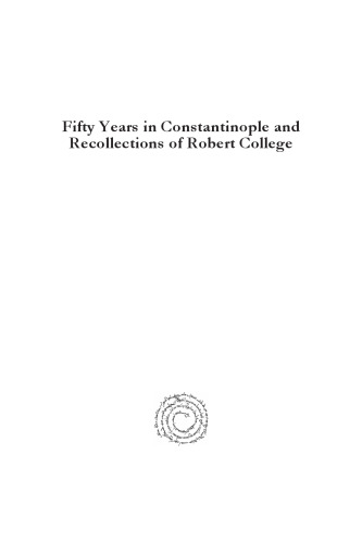 Fifty Years in Constantinople and Recollections of Robert College