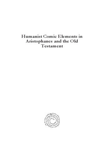 Humanist Comic Elements in Aristophanes and the Old Testament