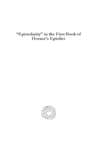 "Epistolarity" in the First Book of Horace's Epistles