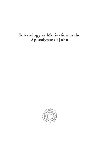 Soteriology as Motivation in the Apocalypse of John