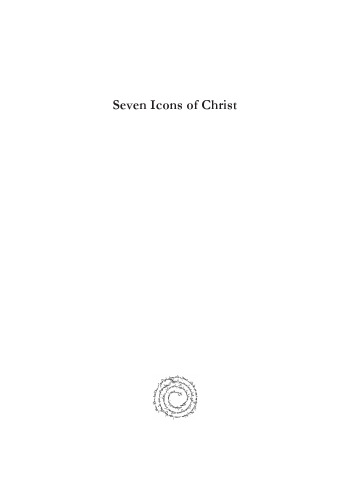 Seven Icons of Christ: An Introduction to the Oikoumenical Councils
