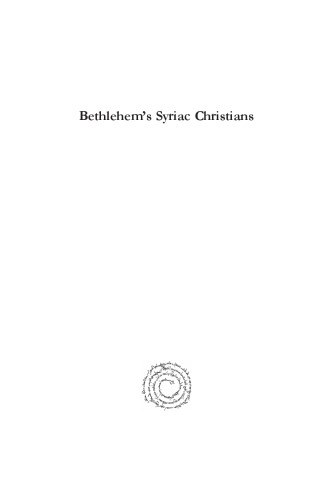 Bethlehem's Syriac Christians: Self, Nation and Church in Dialogue and Practice