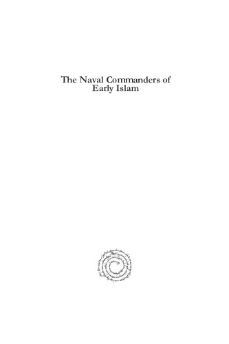 The Naval Commanders of Early Islam: A Prosopographical Approach
