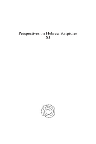 Perspectives on Hebrew Scriptures XI: Comprising the Contents of Journal of Hebrew Scriptures, vol. 14