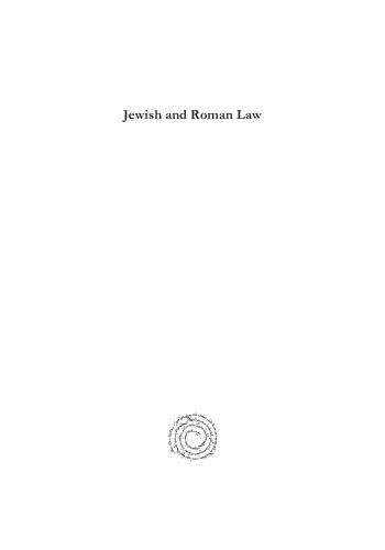 Jewish and Roman Law: A Comparative Study (Volume 2)