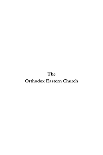 The Eastern Churches Trilogy: The Orthodox Eastern Church