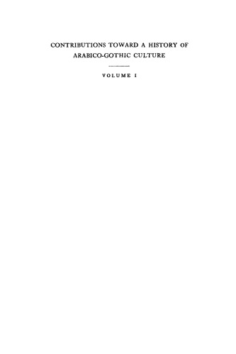 Contributions Toward a History of Arabico-Gothic Culture