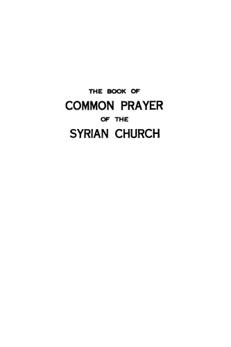 The Book of Common Prayer [shhimo] of the Syrian Church