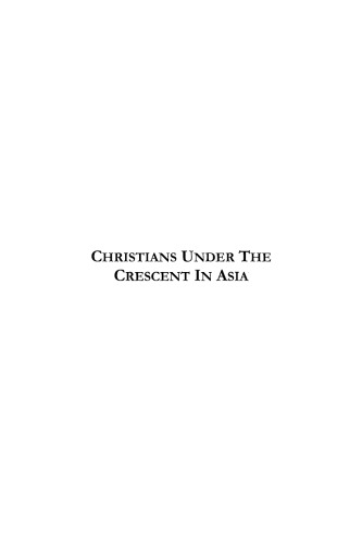 Christians Under the Crescent in Asia: New Introduction by David Malick
