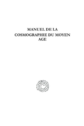 Manuel de la Cosmographie du Moyen Age: Traduit de l'Arabe