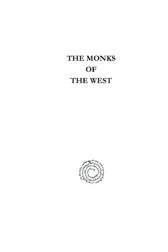 The Monks of the West: From St. Benedict to St. Bernard