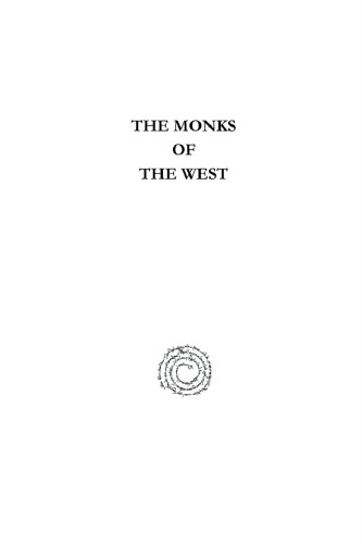 The Monks of the West: From St. Benedict to St. Bernard