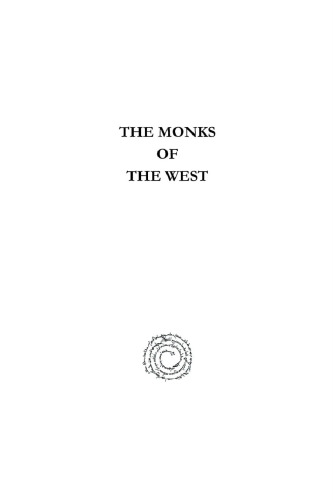 The Monks of the West: From St. Benedict to St. Bernard