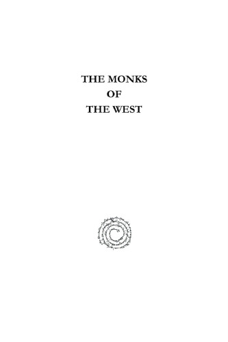 The Monks of the West: From St. Benedict to St. Bernard