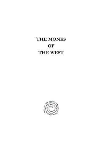 The Monks of the West: From St. Benedict to St. Bernard