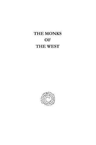The Monks of the West: From St. Benedict to St. Bernard