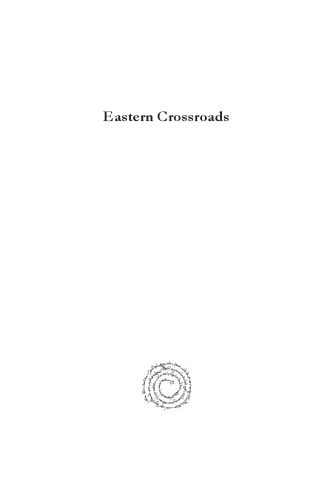 Eastern Crossroads: Essays on Medieval Christian Legacy