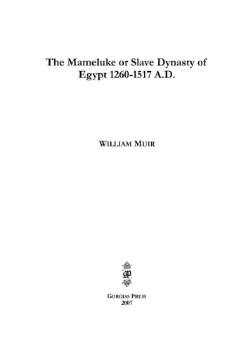The Mameluke or Slave Dynasty of Egypt 1260-1517 A.D.