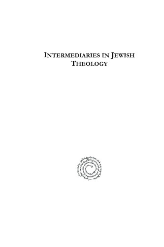 Intermediaries in Jewish Theology: Memra, Shekinah, and Metatron