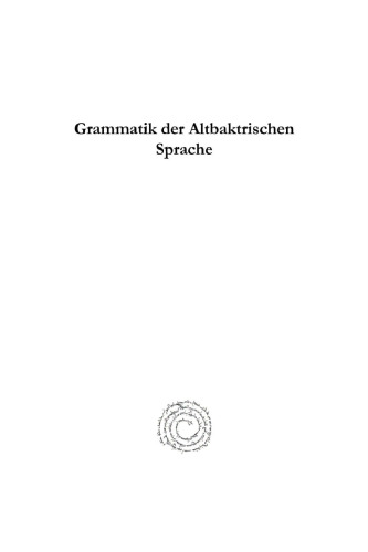 Grammatik der Altbaktrischen Sprache