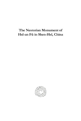 The Nestorian Monument of Hsî-an Fû in Shen-Hsî, China