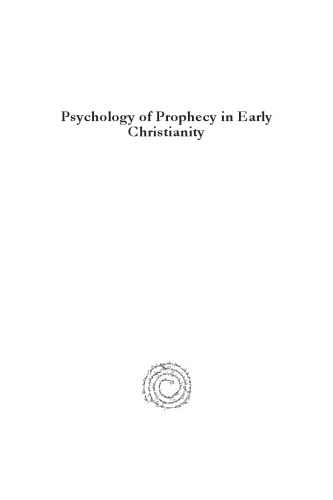 Psychology of Prophecy in Early Christianity: Prophetism and religious altered states of consciousness