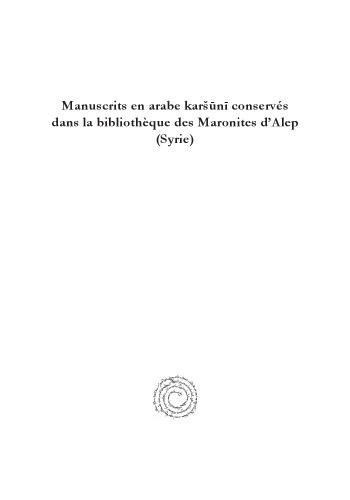 Manuscrits en arabe karšūnī conservés dans la bibliothèque des Maronites d’Alep (Syrie)