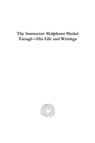 The Instructor: Malphono Shukri Taraqji—His Life and Writings