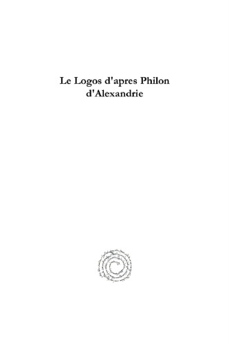 Le Logos d'apres Philon d'Alexandrie