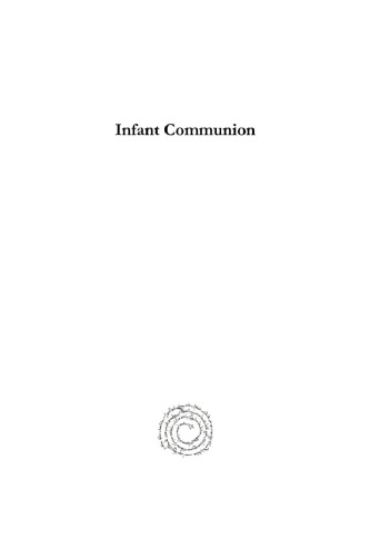 Infant Communion: The New Testament to the Reformation