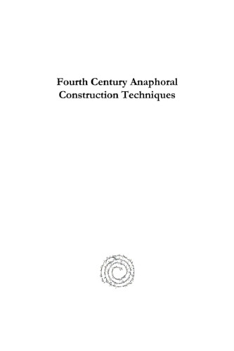 Fourth Century Anaphoral Construction Techniques