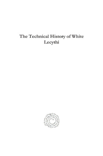 The Technical History of White Lecythi