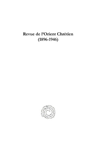 Revue de l’Orient Chrétien (1896-1946)