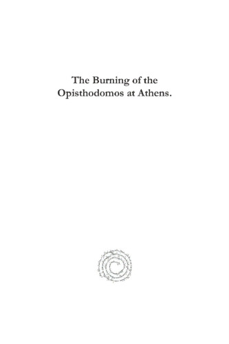 The Burning of the Opisthodomos at Athens.