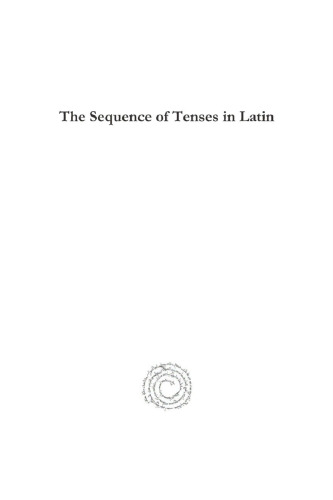 The Sequence of Tenses in Latin