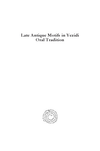Late Antique Motifs in Yezidi Oral Tradition