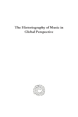 The Historiography of Music in Global Perspective