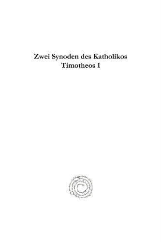Zwei Synoden des Katholikos Timotheos I